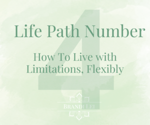 Life Path Number 4: How to Live with Limitations Flexibly blog cover