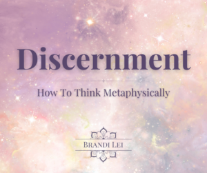 Discernment: How to Think Metaphysically blog cover