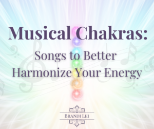 Musical Chakras: Songs to Better Harmonize Your Energy blog cover
